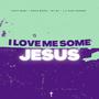 I Love Some Jesus (feat. Lyric Baby, Koko Moko, Ny Ny & Lil Rick Rogers)