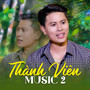 Thành Viên Music 2