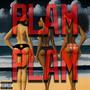 Plam Plam (feat. Medizina, Ama2 Slow & Ariel El Galatico) [Explicit]