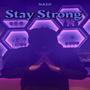 Stay Strong (Explicit)