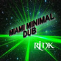 Miami Minimal Dub