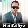 Hai Balliye - Single