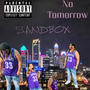 No Tomorrow (Explicit)