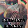 Boomin' & Bunkin' (Explicit)