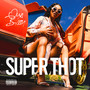 Super Thot (Explicit)