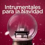 Instrumentales Para la Navidad