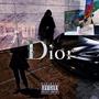 DIOR (feat. Lil Neel) [Explicit]