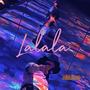 Lalala (Explicit)