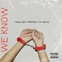 We Know (Explicit)