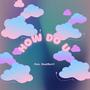 How Do U (Banz) [Explicit]