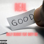 Real Good (Explicit)