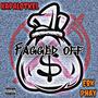 Fagged Off (feat. EBK PHAY) [Explicit]