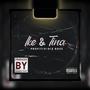 Ike & Tina (feat. BLE Boss) [Explicit]