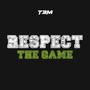 Respect the Game (Explicit)