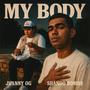 My Body (feat. JuannyOG) [Explicit]