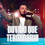 Duvido que Terminaria (Ao Vivo)