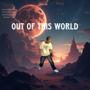 Out of This World Ep (Explicit)