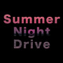 Summer Night Drive