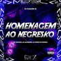 Homenagem ao Negresko (Explicit)