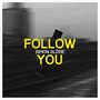 Follow You