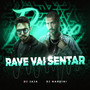 Rave Vai Sentar (Explicit)