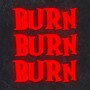 Burn (Explicit)