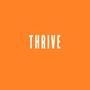 Thrive