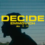 Decide