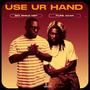 Use Your Hand (feat. Pure Akan) [Explicit]