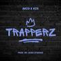 Trapperz (feat. anzo) [Explicit]