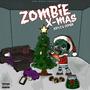 zombie x-mas (Explicit)