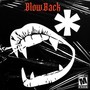 BlowBack (Explicit)