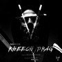 Kheech Drag (Explicit)