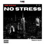 No Stress (Explicit)