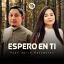 Espero En Ti (feat. Jerry Cervantes)