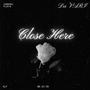 Close Here (Explicit)