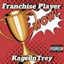 Franchise Player (Explicit)