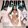 Locura (Explicit)