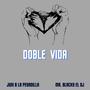 Doble Vida (feat. Juni B la Pesadilla & Dj Vflow) [Single] [Explicit]