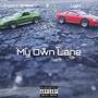 My Own Lane (Explicit)