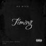 Timing (feat. Anti Delo, 10kDay & 55dg) [Explicit]