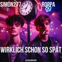 Wirklich schon so spät (feat. ROPPA) [Explicit]