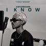 I Know (Explicit)