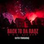 Back To Da Raqz (Explicit)