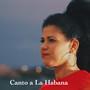 Canto a la Habana