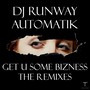 Get U Some Bizness - The Remixes