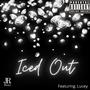 Iced Out (feat. Lucey) [Explicit]