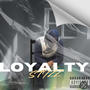 Loyalty (Explicit)