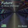 Future (feat. Breis & Chocscee)