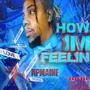 How im Feelin (Explicit)